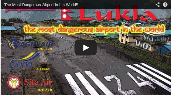 Lukla – The Most Dangerous Airport in the World