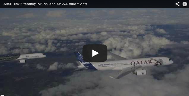 Airbus A350 XWB testing: MSN2 and MSN4 take flight!