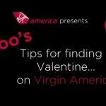 Boo's Tips for Finding a Valentine on Virgin America