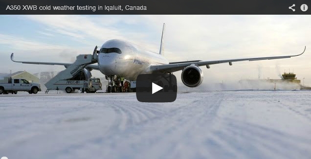 Airbus A350 XWB Cold Weather Testing in Iqaluit, Canada