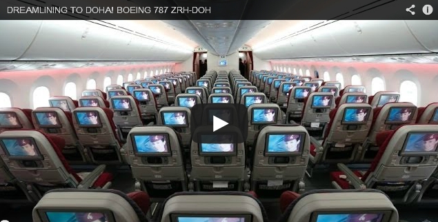 Qatar Airways – Boeing 787 Dreamliner – Zurich (ZRH) & Doha (DOH)