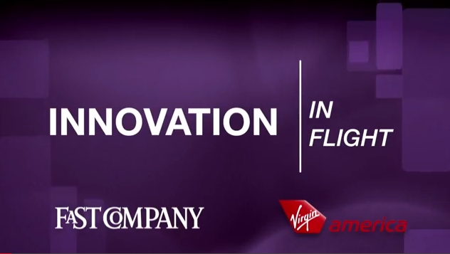 Virgin America – Fast Company Innovation In-Flight