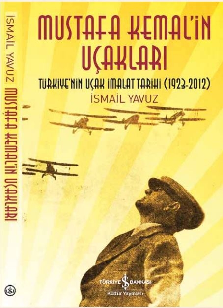 Kitap Notları: Mustafa Kemâl’in Uçakları