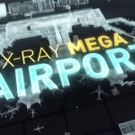 X-Ray Mega Airport_Discovery Channel_Frankfurt
