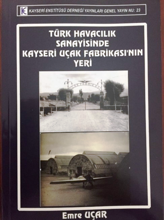 Kitap Notları: Türk Havacılık Sanayisinde Kayseri Uçak Fabrikası’nın Yeri