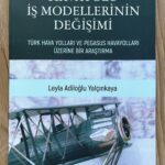 kitap leyla adiloğlu havayolu iş modellerinin değişimi