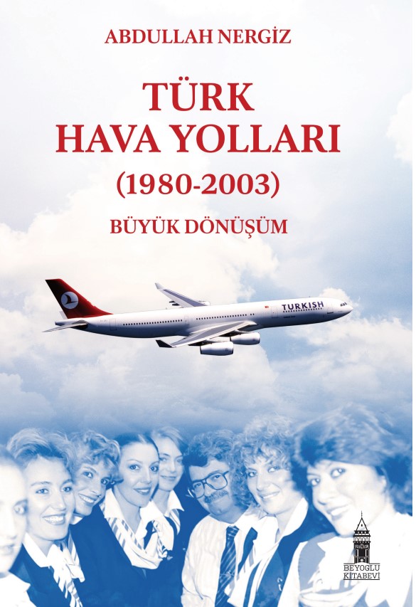 Türk Hava Yolları (1980 – 2003): Büyük Dönüşüm